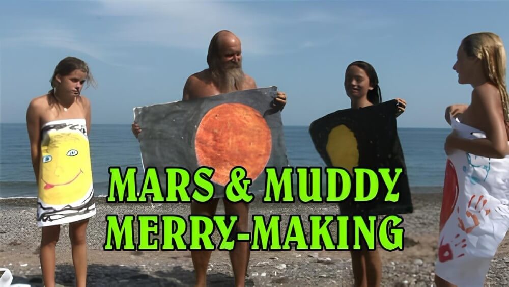 Mars of muddy merry making - nudism and naturism
