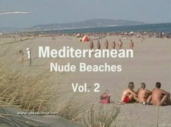 Mediterranean nude beaches vol 2 - nudism and naturism