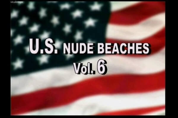 U.S. nude beaches vol 6 - nudism and naturism